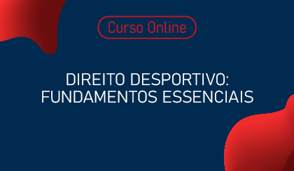 Direito Desportivo: fundamentos essenciais