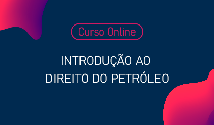 Introduo ao Direito do Petrleo