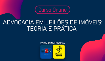 Advocacia em Leiles de imveis: Teoria e prtica